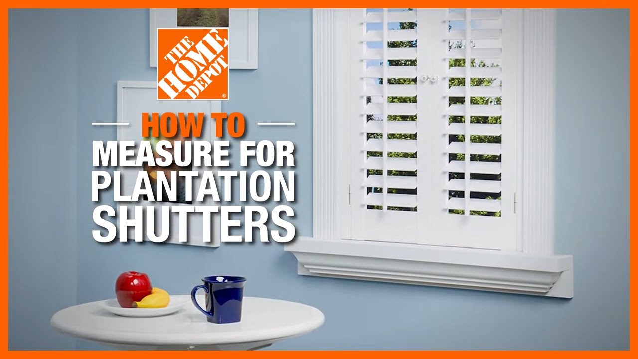 How to Measure for Plantation Shutters | The Home Depot