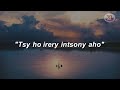 Tsy Ho Irery Intsony Aho Lyrics Tanora Masina Itaosy