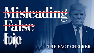 Not just misleading. Not merely false. A lie. | Fact Checker