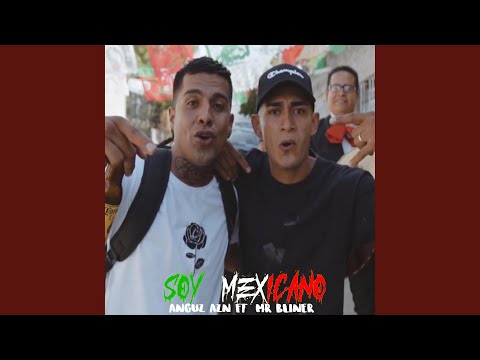 SOY MEXICANO (feat. Mr Bliner)