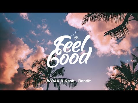 WOAK & Kash - Bandit