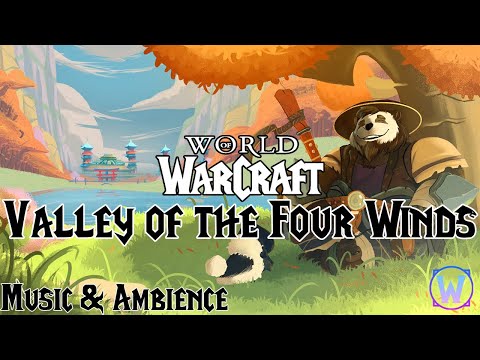 World of Warcraft - Valley of the Four Winds Soundtrack - Music & Ambience