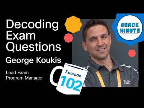 Cisco Certification Blueprints: Your Path to Decoding Exam Questions | Snack Minute Episode 102