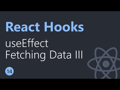 React Hooks Tutorial 14 Fetching data with useEffect Part 3