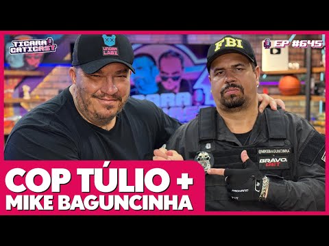 COP TULIO E MIKE BAGUNCINHA - TICARACATICAST | EP 645