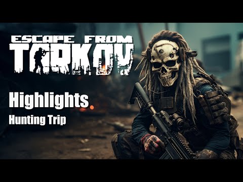 HIGHLIGHTS - Hunting Trip