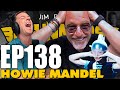 HOWIE MANDEL | THE BREUNIVERSE EPISODE 138