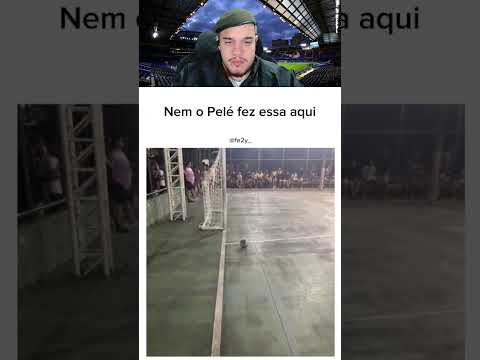 NEM O PELÉ FEZ ISSO AQUI....