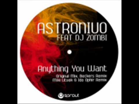 Astronivo & DJ Zombi - Anything You Want (Beckers Remix)