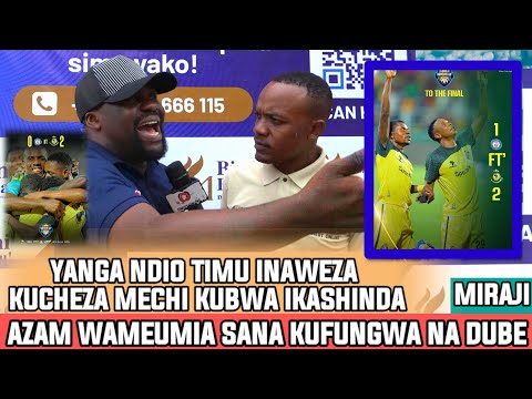 MIRAJI|KAMA YANGA NDIO HII TUJIPANGE KWELI|OKELO KAWA ROBINHO😂AZAM KUFUNGWA NA DUBE KUMEWAUMA😂BALAA
