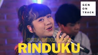 GHEA INDRAWARI - RINDUKU (LIVE) | GENONTRACK