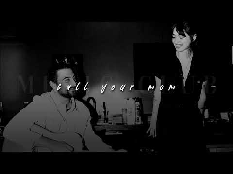 Noah Kahan + Lizzy McAlpine, Call Your Mom | slowed + reverb |