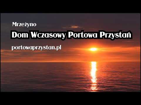 Mrzeżyno. Booking, nocowanie, rezerwacja. Dom Wczasowy Portowa Przystań. Sezon 2021, wakacje