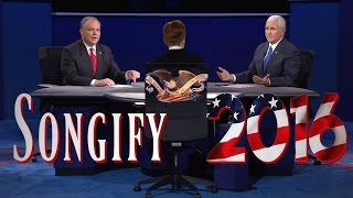 PENCE vs. KAINE VP Debate- Songify 2016!