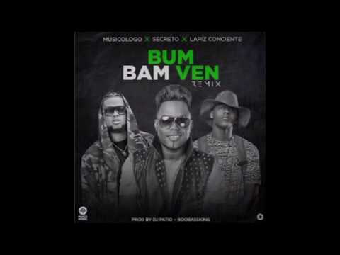 Musicologo FT Lapiz Conciente y Secreto - Bum Bam Ven Remix