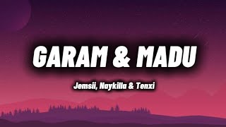 Download lagu Garam & Madu (Sakit Dadaku) – Tenxi, Jemsii & Naykilla | Lirik Lagu mp3 Download lagu Garam & Madu (Sakit Dadaku) – Tenxi, Jemsii & Naykilla | Lirik Lagu mp3