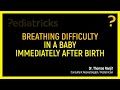 Breathing Difficulty In A Baby Immediately After Birth