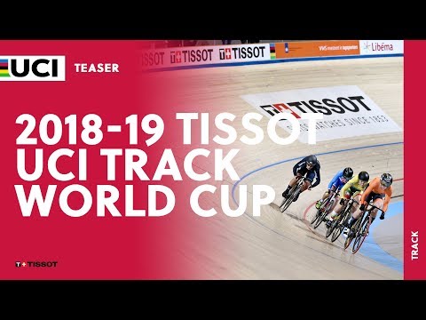 2018-2019 Tissot UCI Track Cycling World Cup - Teaser