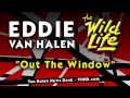 Eddie Van Halen Out The Window Original Song From The Musical Score Of The Wild Life 1984