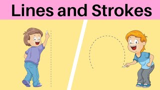 lines and Strokes for nursery class | | standing line | sleeping line | curved | slanting line