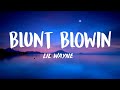 Lil Wayne Blunt Blowin Lyrics