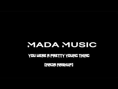 You Were A Pretty Young Thing (Mada Mahup)