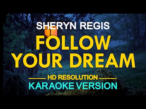FOLLOW YOUR DREAM - Shery Regis 🎙️ [ KARAOKE ] 🎶