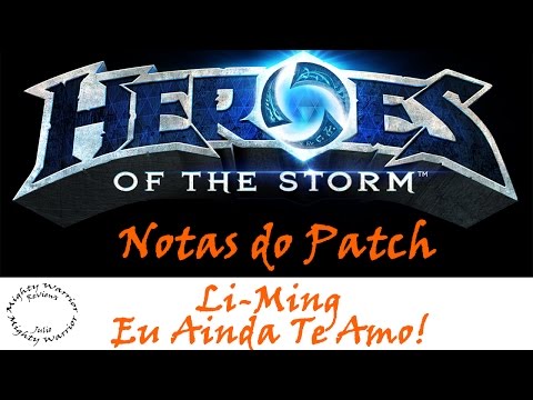 Heroes of the Storm - Notas do Patch 16.2 - Li-Ming eu ainda te amo! (pt-br)