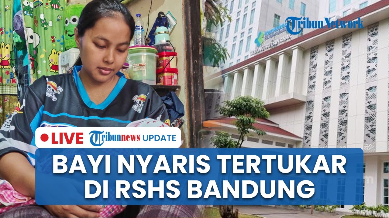 LIVE: Bayi Nyaris Tertukar di RSHS Bandung Disorot KDM, Perawat Senior Dinonaktifkan