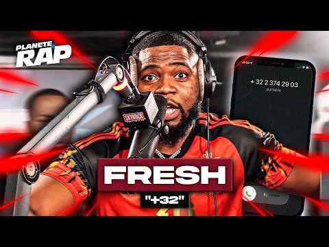 [EXCLU] Fresh - +32 #PlanèteRap