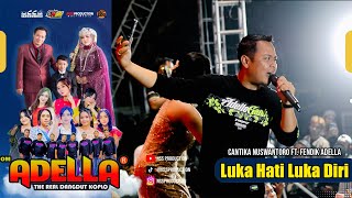 Download lagu CANTIKA NUSWANTORO ft. FENDIK ADELLA - LUKA HATI LUKA DIRI mp3 Download lagu CANTIKA NUSWANTORO ft. FENDIK ADELLA - LUKA HATI LUKA DIRI mp3