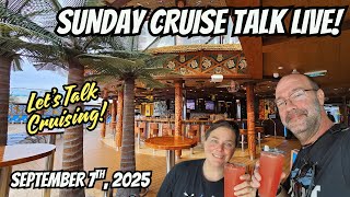 Sunday Cruise Talk Live | Let's Talk Cruising!