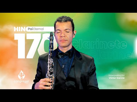 Hino de Louvor 170 da CCB, Pai eternal, envia dos céus, CCB, Clarineta Yamaha YCL-650