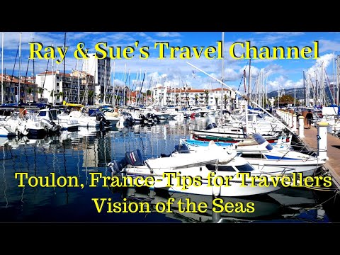 Toulon, France Tips for Travellers - Vision of the Seas
