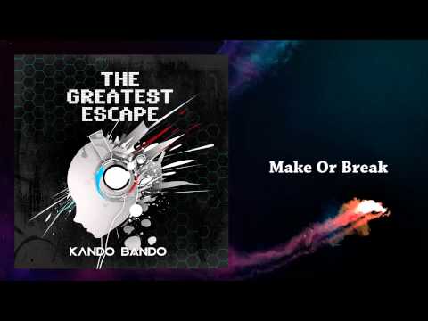 The Greatest Escape - Make Or Break