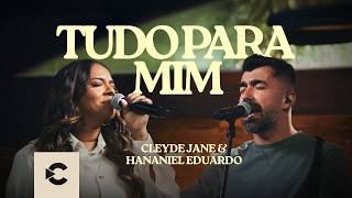 Tudo Pra Mim (feat. Hananiel Eduardo)