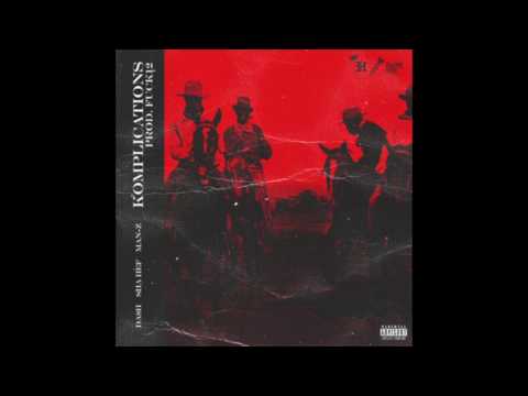 Da$H - Komplications (Feat. $ha Hef & Man-Z) (Prod. F12)