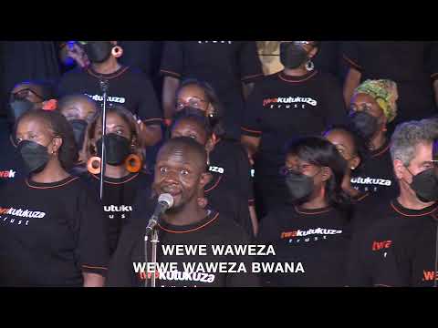 Wewe Waweza by Noel Nderitu and The Twa Choir