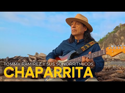 Chaparrita - Tommy Ramírez y Sus Sonorritmicos (Official Video)