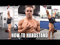 HOW TO GET YOUR HANDSTAND!