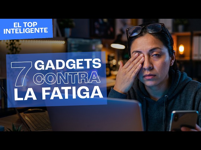 Cansado de las pantallas? 7 Gadgets para ELIMINAR la fatiga digital