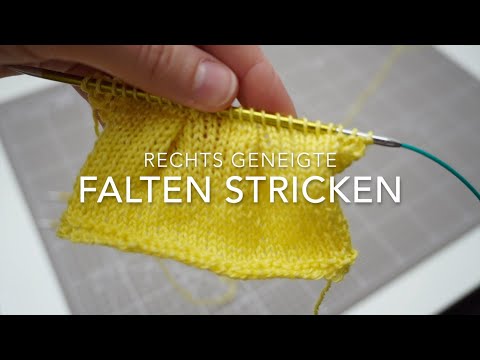 Wie strickt man: rechtsgeneigte Falten