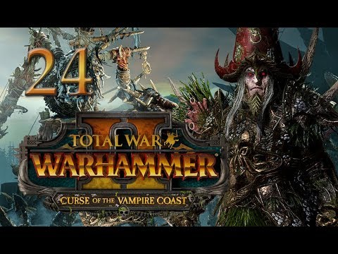 Total War: Warhammer 2 Vampire Coast Campaign #24 - Count Noctilus (The Dreadfleet) END