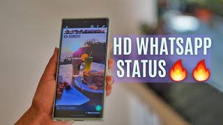 How to Upload HD Quality Whatsapp Status Videos