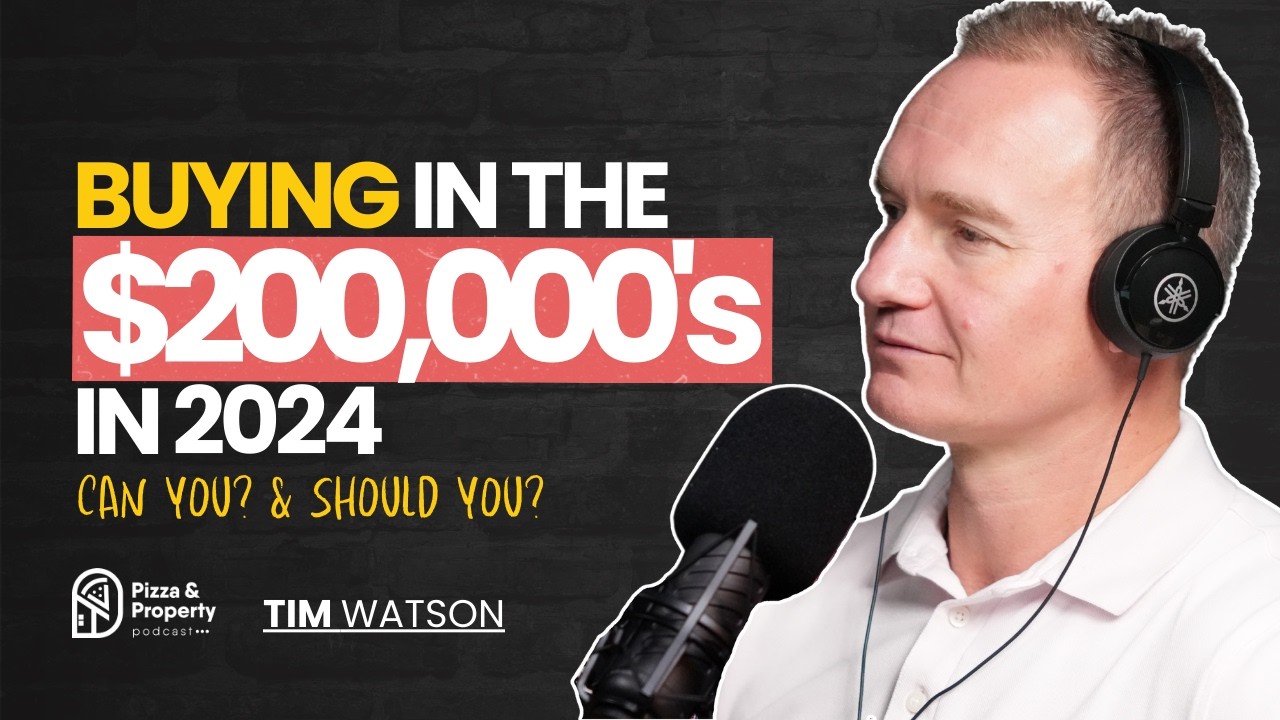 Buying in the $200k's in 2024! How? & Should You even Do It? - With Tim Watson