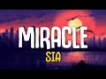 Sia Miracle Lyrics Video