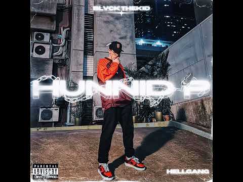 HUNNID P - Blvck TheKid a.k.a CANARY (Prod. By Beast Inside Beats) Official Audio