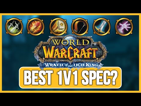 Top 5 PVP DUELING Specs in WOTLK - Best 1v1 Classes 3.3.5 Wrath of The Lich King Classic 2022