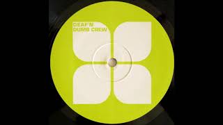 Deaf'N Dumb Crew - Flashback