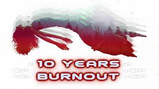 10 Years - Burnout [Lyrics on screen]